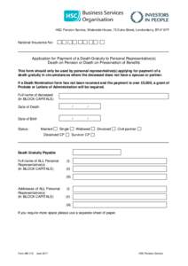 HSC Pension Service, Waterside House, 75 Duke Street, Londonderry, BT47 6FP  National Insurance No: Application for Payment of a Death Gratuity to Personal Representative(s) Death on Pension or Death on Preservation of B