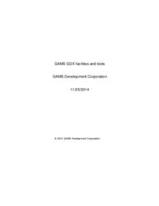 GAMS GDX facilities and tools  GAMS Development Corporation