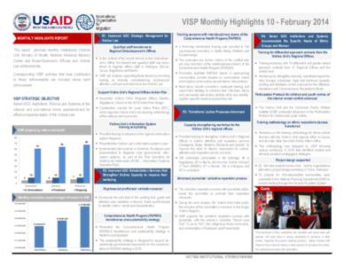 VISP Monthly Highlights 10 - February 2014 R1. Improved GOC Strategic Management for Victims Law MONTHLY HIGHLIGHTS REPORT This report provides monthly institutional (Victims