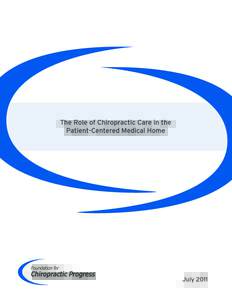 The Role of Chiropractic Care in the Patient-Centered Medical Home Table of Contents Executive Summary ................................................................................................................... 