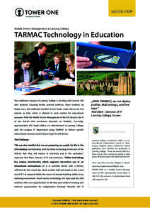 SUCCESS STORY  Mobile Device Management at Lancing College TARMAC Technology in Education