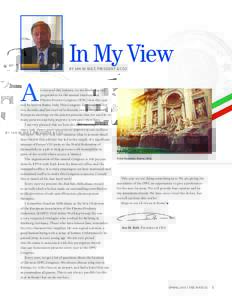In My View BY JAN M. BULT, PRESIDENT & CEO A  s you read this column, we are finalizing our