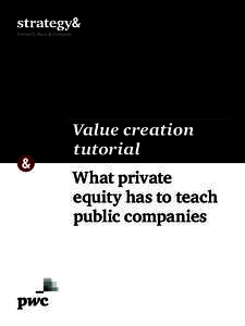 Value creation tutorial What private equity has to teach public companies