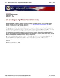 U.S. and Uruguay Sign Bilateral Investment Treaty  Page 1 of 1 Media Note Office of the Spokesman