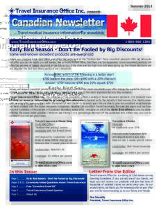 SummerTravel Insurance Office Inc. presents: Canadian Newsletter ...Travel medical insurance information for snowbirds