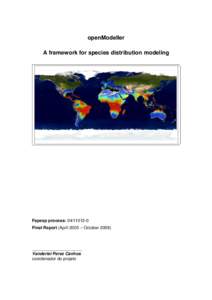 openModeller A framework for species distribution modeling Fapesp process: Final Report (April 2005 – October 2009)