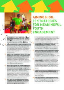AIMING HIGH: 10 STRATEGIES FOR MEANINGFUL YOUTH ENGAGEMENT 1.