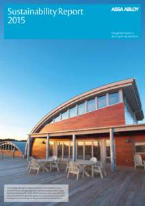 Sustainability Report 2015 The global leader in door opening solutions  The Cheasepeake Bay Foundations’s Brock Environmental Center is