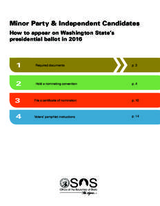 Minor Party & Independent Candidates How to appear on Washington State’s presidential ballot in