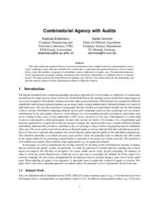 Combinatorial Agency with Audits Stefan Schmid Chair for Efficient Algorithms Computer Science Department TU Munich, Germany 