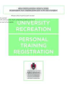 Please attach participant receipt to packet. All participants must complete packet prior to the start of program. UNIVERSITY RECREATION PERSONAL