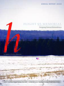 ANNUAL REPORT ISSUE  flight 93 memorial Designing National Remembrance  The Magazine of The Heinz Endowments