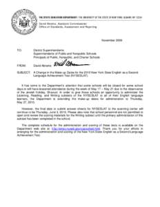 THE STATE EDUCATION DEPARTMENT / THE UNIVERSITY OF THE STATE OF NEW YORK / ALBANY, NY[removed]David Abrams, Assistant Commissioner Office of Standards, Assessment and Reporting November 2009