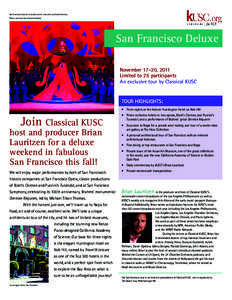 San Francisco Opera’s Turandot, sets & costumes by David Hockney. Photo: courtesy San Francisco Opera. San Francisco Deluxe and INWSMR! November 17-20, 2011