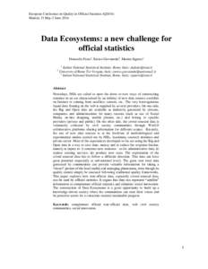 European Conference on Quality in Official Statistics (Q2016) Madrid, 31 May-3 June 2016 Data Ecosystems: a new challenge for official statistics Donatella Fazio1, Enrico Giovannini2, Marina Signore3