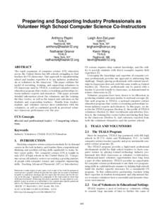 Preparing and Supporting Industry Professionals as Volunteer High School Computer Science Co-Instructors Anthony Papini Leigh Ann DeLyser