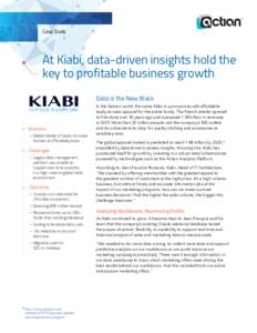 Case Study  At Kiabi, data-driven insights hold the key to profitable business growth Data is the New Black