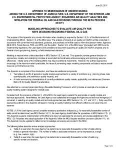 June 20, 2011  APPENDIX TO MEMORANDUM OF UNDERSTANDING AMONG THE U.S. DEPARTMENT OF AGRICULTURE, U.S. DEPARTMENT OF THE INTERIOR, AND U.S. ENVIRONMENTAL PROTECTION AGENCY, REGARDING AIR QUALITY ANALYSES AND MITIGATION FO