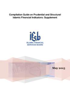 Compilation Guide on Prudential and Structural Islamic Financial Indicators: Supplement May 2015  Contents