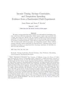 Income Timing, Savings Constraints, and Temptation Spending: Evidence from a Randomized Field Experiment Lasse Brune and Jason T. Kerwin∗ March 1, 2017 Click here for the latest version of this paper