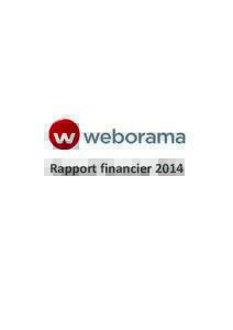 Rapport financierWeborama - Rapport financierExercice clos le 31 décembre
