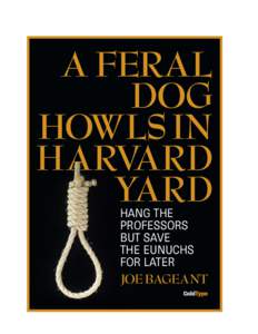 A FERAL DOG HOWLS IN HARVARD YARD HANG THE