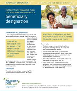 BENEFICIARY DESIGNATION  HELP SHAPE OUR REGION’S FUTURE SUPPORT THE PERMANENT FUND FOR NORTHERN VIRGINIA WITH A