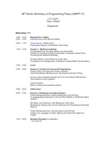 29th Nordic Workshop on Programming Theory (NWPT’Turku, Finland Programme Wednesday:30 – 10.20