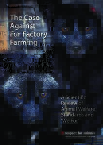 The Case Against Fur Factory Farming  A Scientific