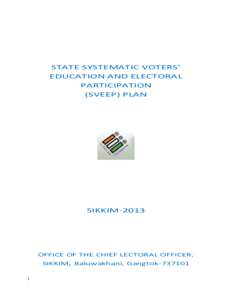 STATE SYSTEMATIC VOTERS’ EDUCATION AND ELECTORAL PARTICIPATION (SVEEP) PLAN  SIKKIM-2013