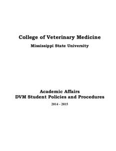 College of Veterinary Medicine Mississippi State University Academic Affairs DVM Student Policies and Procedures[removed]