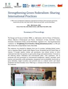 1  A TERI- Forum of Federation Conference supported by the Ministry of Environment and Forests, Government of India; Inter State Council, Government of India; and the World Bank 29th – 30th October, 2012 Venue: Silver 
