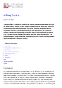 Military Justice By Steven R. Welch This essay offers a comparative survey of the practice of military justice among several of the key belligerent powers. Accused soldiers enjoyed little in the way of legal protection, 