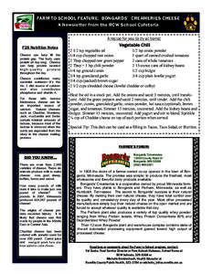 FARM TO SCHOOL FEATURE: BONGARDS’ CREAMERIES CHEESE A Newsletter from the RCW School Cafeteria A recipe for you to try at home: F2S Nutrition Notes Cheese can help fill the protein gap. The body uses