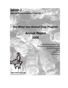 NRSP-7 National Research Support Project No. 7 The Minor Use Animal Drug Program  Annual Report