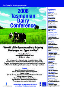 The DairyTas Board presents the[removed]Tasmanian Dairy Conference