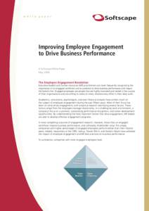 w h i t e  p a p e r Improving Employee Engagement to Drive Business Performance