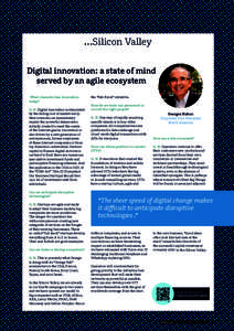…Silicon Valley Digital innovation: a state of mind served by an agile ecosystem What characterizes innovation today? G. N. Digital innovation is stimulated