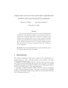 Large-scale active-set box-constrained optimization method with spectral projected gradients Ernesto G. Birgin ∗