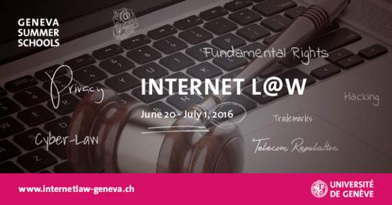 •	 Privacy Cyber-Law www.internetlaw-geneva.ch Fundamental Rights