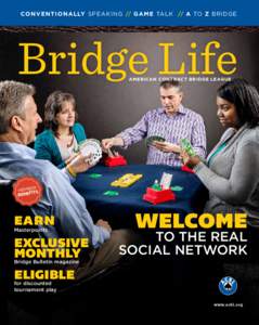 Co n v en t i o n ally S pe a k ing // Gam e TALK // A to Z bridge  Bridge Life American Contract Bridge League  er