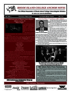 Rhode Island College Anchor Notes The Official Newsletter of Rhode Island College Intercollegiate Athletics Or visit us at: www.ric.edu/athletics Vol. IX No. 2