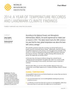 Fact Sheet  2014: A YEAR OF TEMPERATURE RECORDS AND LANDMARK CLIMATE FINDINGS FORBES TOMPKINS AND CHRISTINA DECONCINI