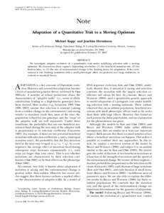 Copyright Ó 2007 by the Genetics Society of America DOI: geneticsNote Adaptation of a Quantitative Trait to a Moving Optimum Michael Kopp1 and Joachim Hermisson