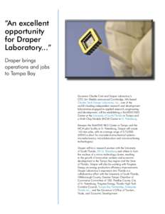 “An excellent opportunity for Draper Laboratory...” Draper brings operations and jobs