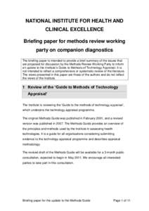 NATIONAL INSTITUTE FOR HEALTH AND CLINICAL EXCELLENCE Briefing paper for methods review working party on companion diagnostics The briefing paper is intended to provide a brief summary of the issues that are proposed for