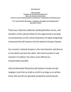 Oral Statement Capt. Lee Moak President, Air Line Pilots Association Int’l Before the Aviation Subcommittee of the U.S. House of Representatives Committee on Transportation and Infrastructure “U.S. Unmanned Aircraft 