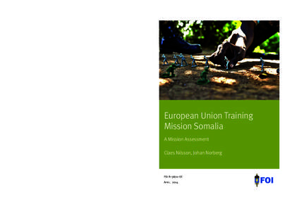 The European Union Training Mission (EUTM) Somalia started operating in Uganda in 2010 with the goal of strengthening the Somali security forces through training. The overall purpose was to contribute to stability and de