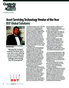 SPONSORED FEATURE  Asset Servicing Technology Vendor of the Year DST Global Solutions  Geoff Harries, Global Head of Asset Servising,