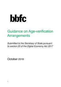 Guidance on Age-verification Arrangements Submitted to the Secretary of State pursuant to section 25 of the Digital Economy ActOctober 2018